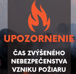 Vyhlásenie času zvýšeného nebezpečenstva vzniku požiaru. 1